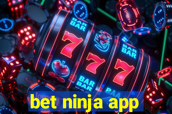 bet ninja app